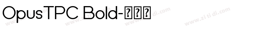 OpusTPC Bold字体转换